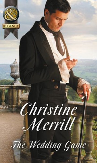 The Wedding Game (Mills & Boon Historical), Christine Merrill - Ebook - 9781474053266