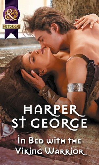 In Bed With The Viking Warrior (Viking Warriors, Book 3) (Mills & Boon Historical), Harper St. George - Ebook - 9781474053297