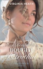 Miss Bradshaw's Bought Betrothal (Mills & Boon Historical) | Virginia Heath | 
