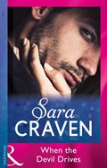 When The Devil Drives (Mills & Boon Modern) | Sara Craven | 