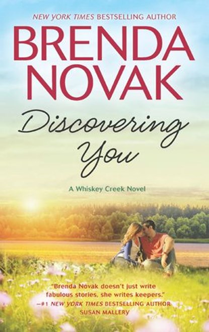Discovering You (Whiskey Creek, Book 10), Brenda Novak - Ebook - 9781474055628