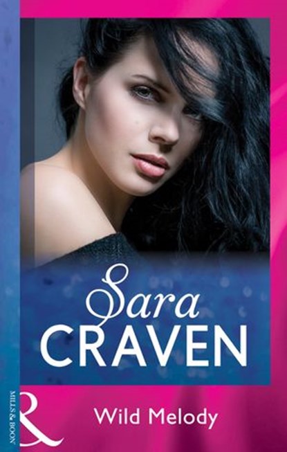 Wild Melody (Mills & Boon Modern), Sara Craven - Ebook - 9781474055666
