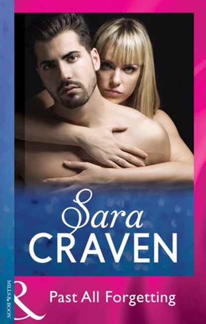 Past All Forgetting (Mills & Boon Modern), Sara Craven - Ebook - 9781474055697