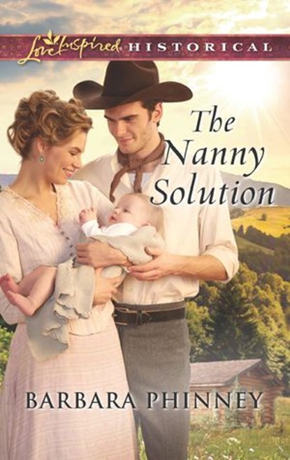 The Nanny Solution (Mills & Boon Love Inspired Historical), Barbara Phinney - Ebook - 9781474056212