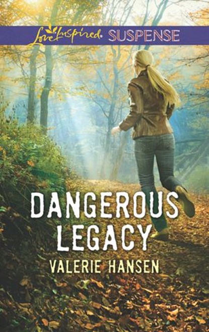 Dangerous Legacy (Mills & Boon Love Inspired Suspense), Valerie Hansen - Ebook - 9781474056243