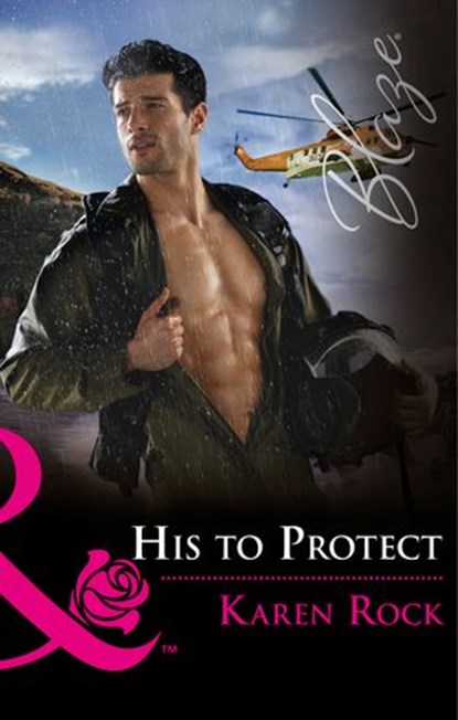 His To Protect (Mills & Boon Blaze) (Uniformly Hot!, Book 72), Karen Rock - Ebook - 9781474058513