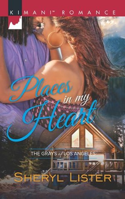 Places In My Heart (The Grays of Los Angeles, Book 2), Sheryl Lister - Ebook - 9781474058834