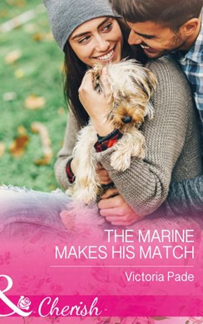 The Marine Makes His Match (Camden Family Secrets, Book 1) (Mills & Boon Cherish), Victoria Pade - Ebook - 9781474059374