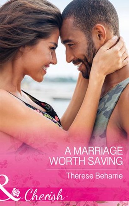 A Marriage Worth Saving (Mills & Boon Cherish), Therese Beharrie - Ebook - 9781474059770