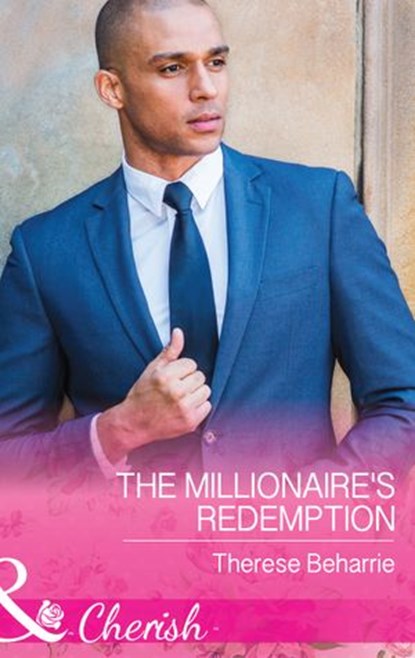 The Millionaire's Redemption (Mills & Boon Cherish), Therese Beharrie - Ebook - 9781474060035