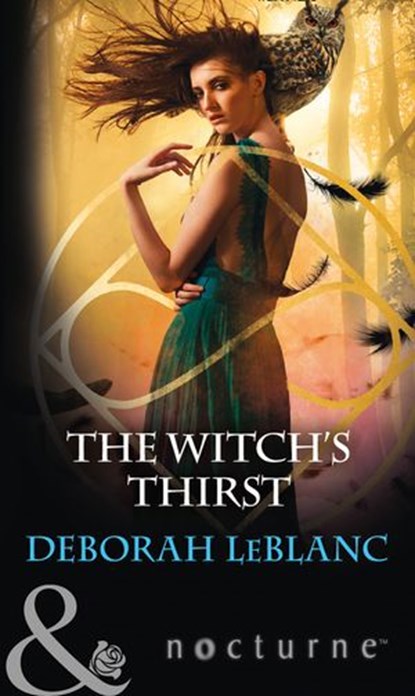 The Witch's Thirst (Mills & Boon Nocturne), Deborah LeBlanc - Ebook - 9781474063562
