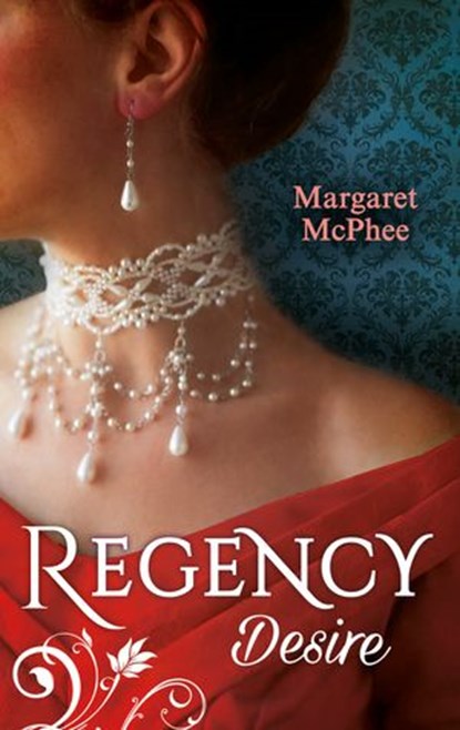 Regency Desire: Mistress to the Marquis / Dicing with the Dangerous Lord, Margaret McPhee - Ebook - 9781474063807