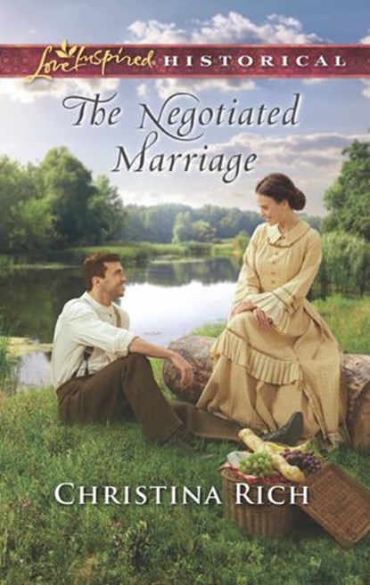 The Negotiated Marriage (Mills & Boon Love Inspired Historical), Christina Rich - Ebook - 9781474064118
