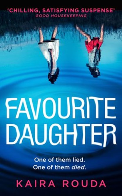 Favourite Daughter, Kaira Rouda - Ebook - 9781474064699