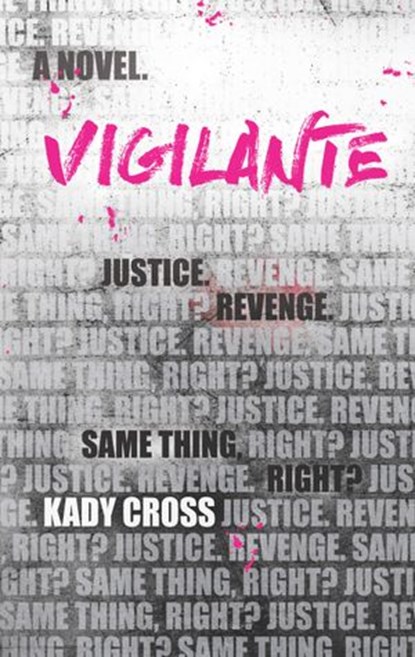 Vigilante, Kady Cross - Ebook - 9781474064781