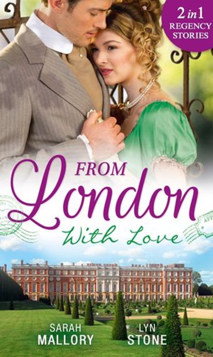 From London With Love: Disgrace and Desire / The Captain and the Wallflower, Sarah Mallory ; Lyn Stone - Ebook - 9781474066167