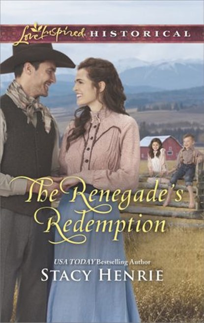 The Renegade's Redemption (Mills & Boon Love Inspired Historical), Stacy Henrie - Ebook - 9781474068093