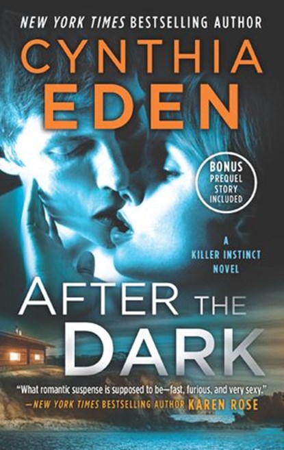 After The Dark (Killer Instinct, Book 1), Cynthia Eden - Ebook - 9781474068673
