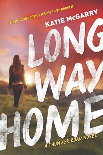 Long Way Home, Katie McGarry - Ebook - 9781474068895