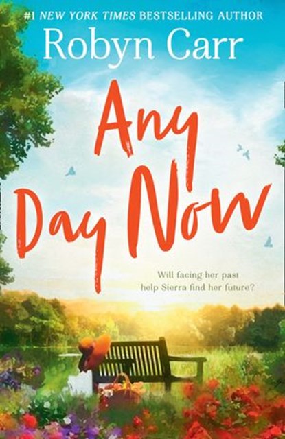 Any Day Now (Sullivan's Crossing, Book 2), Robyn Carr - Ebook - 9781474069366