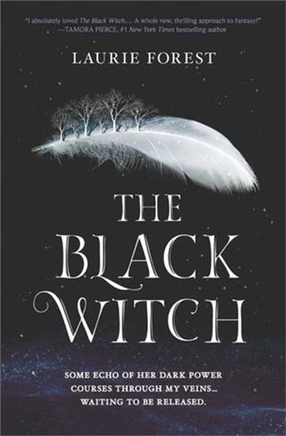 The Black Witch (The Black Witch Chronicles, Book 1), Laurie Forest - Ebook - 9781474069571