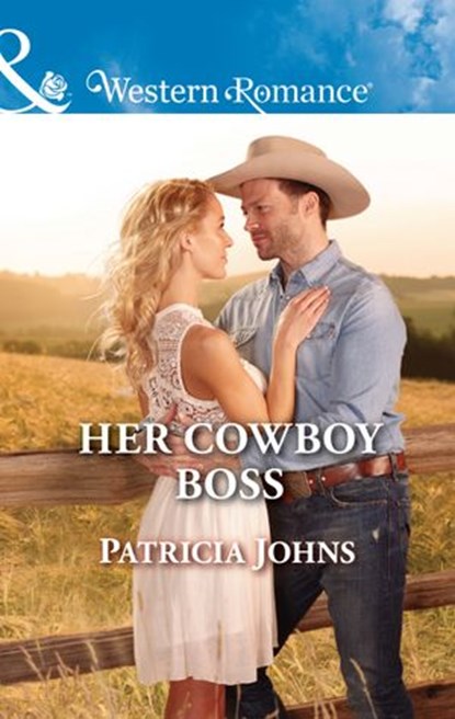 Her Cowboy Boss (Hope, Montana, Book 6) (Mills & Boon Western Romance), Patricia Johns - Ebook - 9781474070126