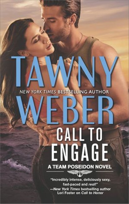 Call To Engage (A Team Poseidon Novel, Book 2), Tawny Weber - Ebook - 9781474070768