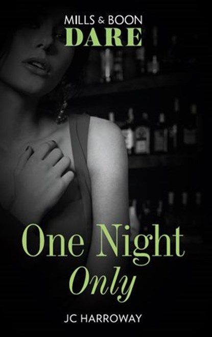 One Night Only (Mills & Boon Dare), JC Harroway - Ebook - 9781474071246