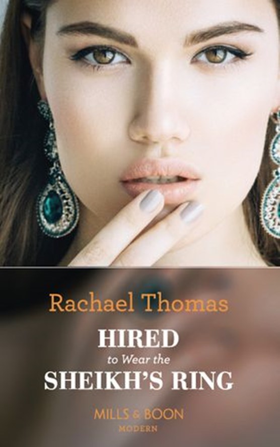 Hired To Wear The Sheikh's Ring (Mills & Boon Modern)