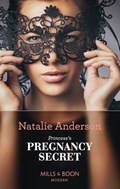 Princess's Pregnancy Secret (Mills & Boon Modern) (One Night With Consequences, Book 41) | Natalie Anderson | 