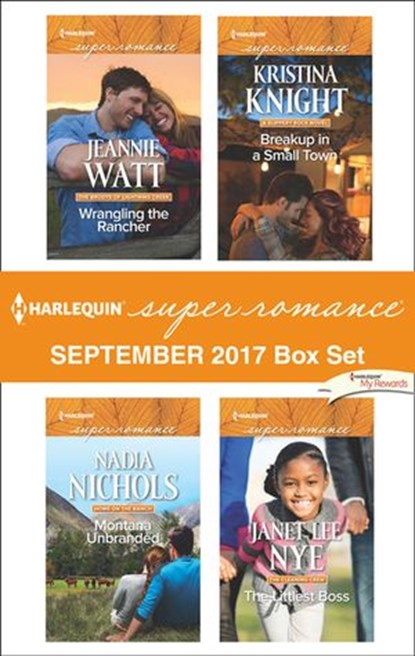 Harlequin Superromance September 2017 Box Set: Wrangling the Rancher / Montana Unbranded / Breakup in a Small Town / The Littlest Boss (Mills & Boon Superromance), Jeannie Watt ; Nadia Nichols ; Kristina Knight ; Janet Lee Nye - Ebook - 9781474073080