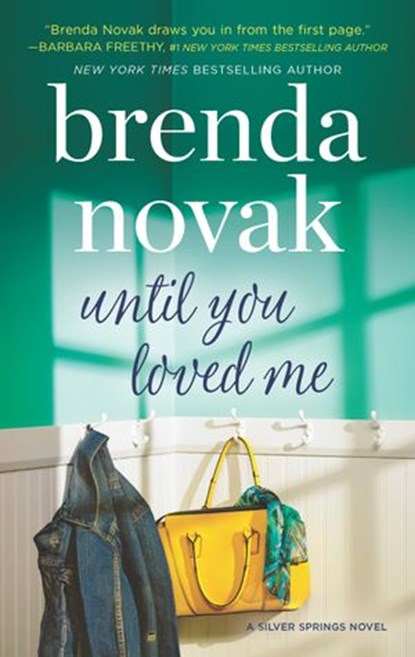 Until You Loved Me (Silver Springs, Book 3), Brenda Novak - Ebook - 9781474074377