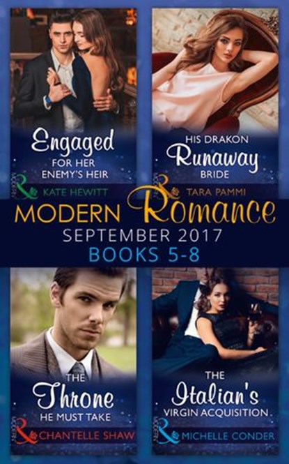Modern Romance September 2017 Books 5 - 8, Kate Hewitt ; Tara Pammi ; Chantelle Shaw ; Michelle Conder - Ebook - 9781474074544