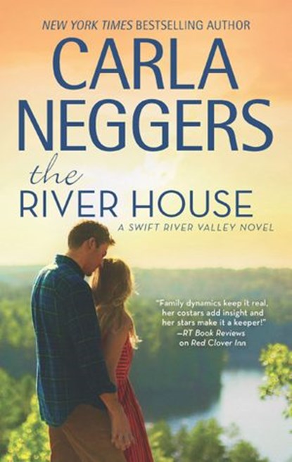 The River House (Swift River Valley, Book 8), Carla Neggers - Ebook - 9781474074759
