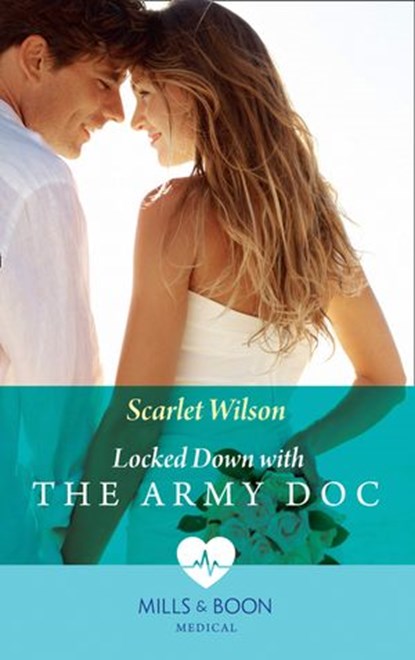 Locked Down With The Army Doc (Mills & Boon Medical), Scarlet Wilson - Ebook - 9781474075176