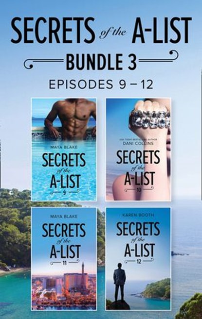 Secrets Of The A-List Box Set, Volume 3 (Mills & Boon M&B), Maya Blake ; Dani Collins ; Karen Booth - Ebook - 9781474075756