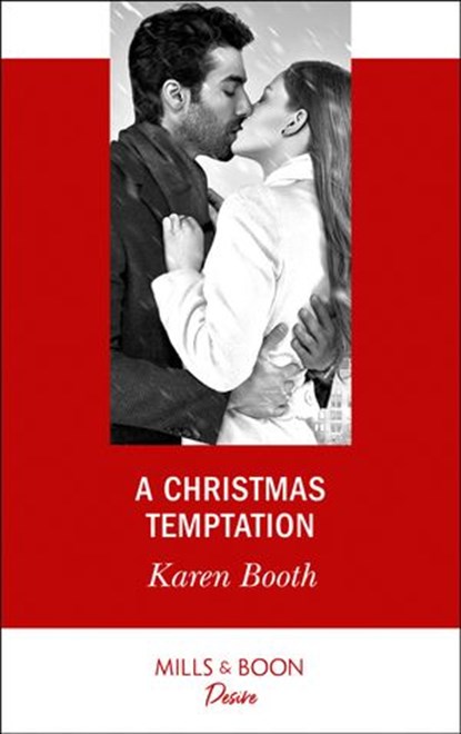 A Christmas Temptation (The Eden Empire, Book 1) (Mills & Boon Desire), Karen Booth - Ebook - 9781474076937