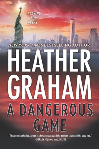 A Dangerous Game (New York Confidential, Book 3), Heather Graham - Ebook - 9781474077064