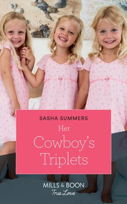 Her Cowboy's Triplets (The Boones of Texas, Book 7) (Mills & Boon True Love), Sasha Summers - Ebook - 9781474077699