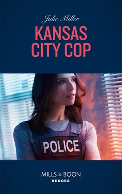 Kansas City Cop (Mills & Boon Heroes) (The Precinct, Book 10), Julie Miller - Ebook - 9781474078658