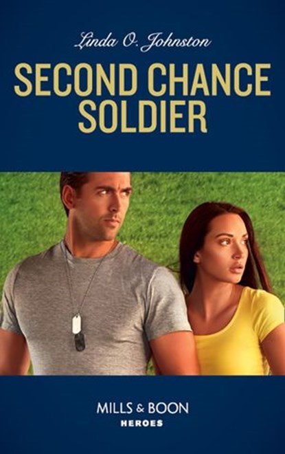 Second Chance Soldier (K-9 Ranch Rescue, Book 1) (Mills & Boon Heroes), Linda O. Johnston - Ebook - 9781474078733