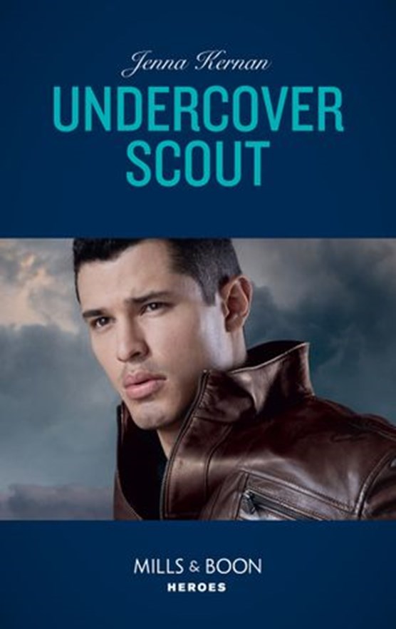 Undercover Scout (Mills & Boon Heroes) (Apache Protectors: Wolf Den, Book 3)