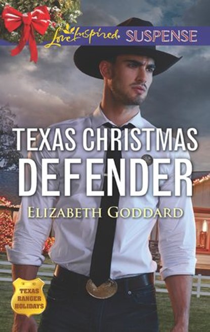 Texas Christmas Defender (Texas Ranger Holidays, Book 3) (Mills & Boon Love Inspired Suspense), Elizabeth Goddard - Ebook - 9781474080484