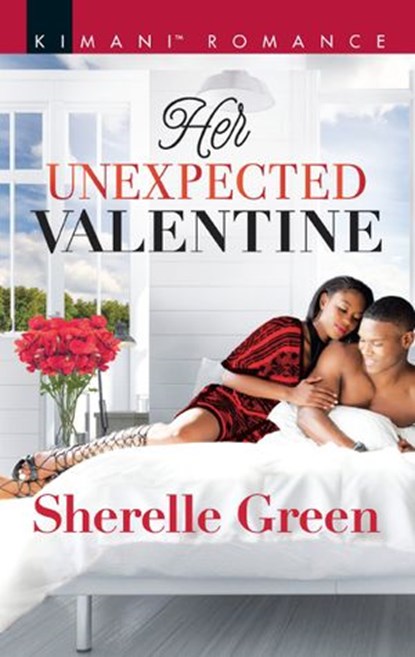 Her Unexpected Valentine (Bare Sophistication, Book 5), Sherelle Green - Ebook - 9781474080729