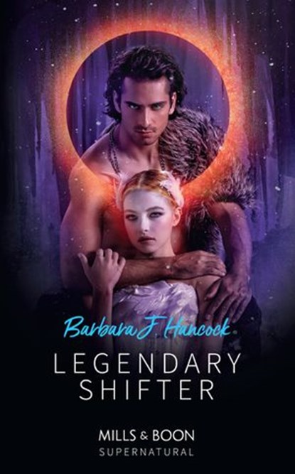 Legendary Shifter (Mills & Boon Supernatural), Barbara J. Hancock - Ebook - 9781474082037