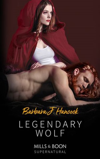 Legendary Wolf (Legendary Warriors, Book 2) (Mills & Boon Supernatural), Barbara J. Hancock - Ebook - 9781474082150