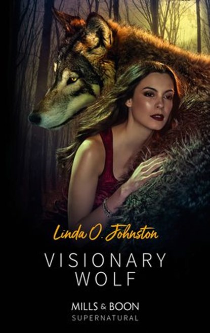 Visionary Wolf (Alpha Force, Book 12) (Mills & Boon Supernatural), Linda O. Johnston - Ebook - 9781474082181