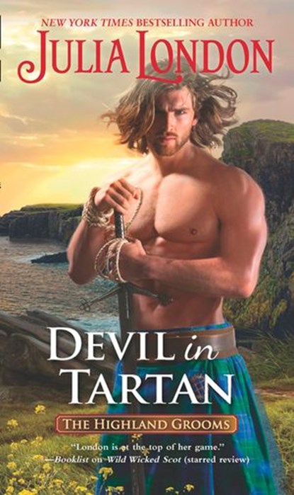 Devil In Tartan (The Highland Grooms, Book 4), Julia London - Ebook - 9781474082365