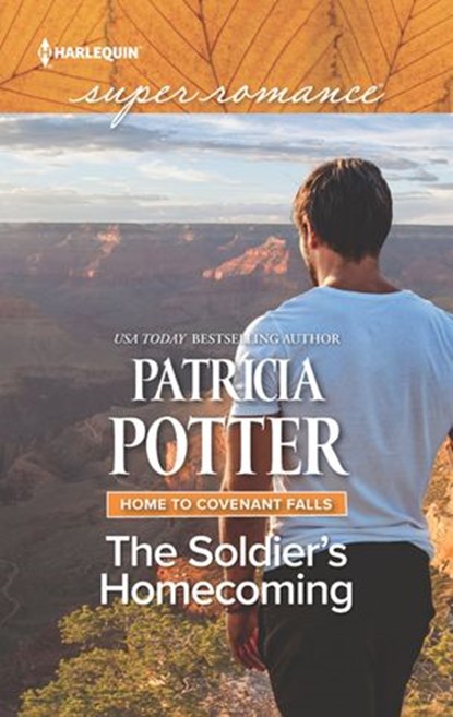The Soldier's Homecoming (Home to Covenant Falls, Book 5) (Mills & Boon Superromance), Patricia Potter - Ebook - 9781474082914