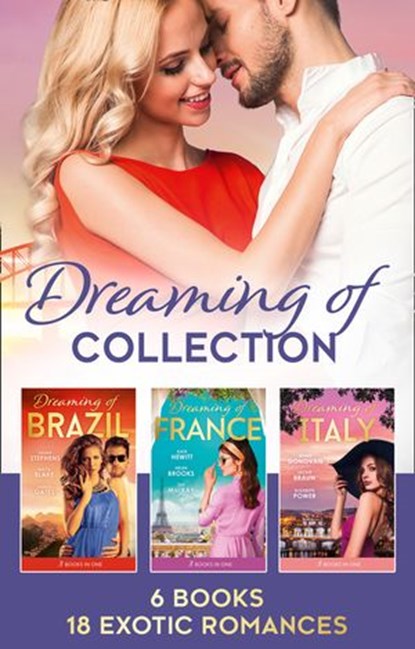 The Dreaming Of... Collection, Susan Stephens ; Maya Blake ; Olivia Gates ; Kate Hewitt ; Helen Brooks ; Sue MacKay ; Tara Pammi ; Leah Ashton ; Fiona McArthur ; Susan Meier ; Michelle Douglas ; Robin Gianna ; Lucy Gordon ; Nikki Logan ; Alison Roberts ; Annie West ; Rebecca Winters - Ebook - 9781474083089